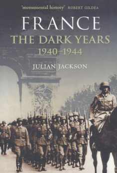 France: The Dark Years, 1940-1944