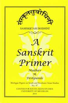 Samskrta-Subodhini: A Sanskrit Primer (Volume 47) (Michigan Papers On South And Southeast Asia)
