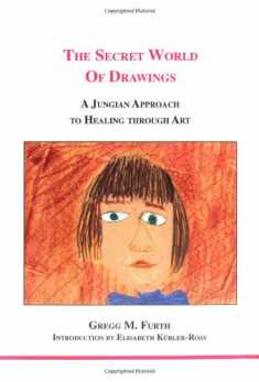 Secret World Of Drawings (Studies in Jungian Psychology by Jungian Analysts)