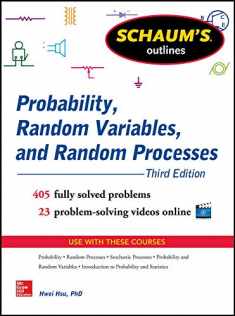 Schaum's Outline of Probability, Random Variables, and Random Processes, 3rd Edition (Schaum's Outlines)
