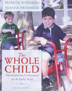 Whole Child, The: Developmental Education for the Early Years