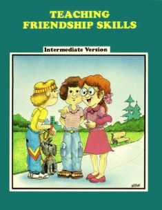 Teaching Friendship Skills: Intermediate (18-FSI)