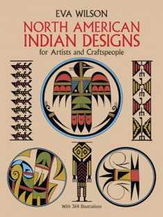 North American Indian Designs for Artists and Craftspeople (Dover Pictorial Archive)