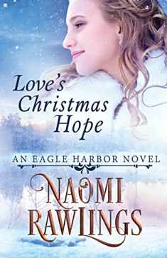 Love's Christmas Hope: Historical Christian Romance (Eagle Harbor)
