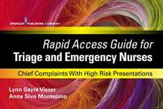 Rapid Access Guide for Triage and Emergency Nurses: Chief Complaints with High Risk Presentations