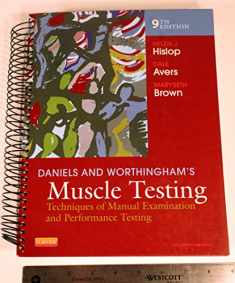 Daniels and Worthingham's Muscle Testing: Techniques of Manual Examination and Performance Testing (Daniels & Worthington's Muscle Testing (Hislop))