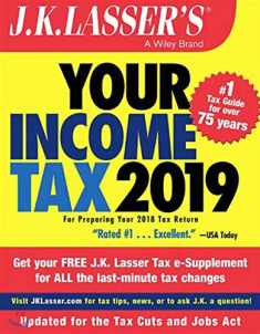 J. K. Lasser's Your Income Tax 2019: For Preparing Your 2018 Tax Return