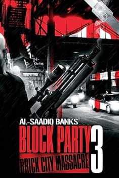 Block Party 3: Brick City Massacre (Block Party series)