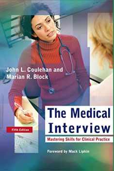 The Medical Interview: Mastering Skills for Clinical Practice (Medical Interview)