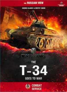 World of Tanks - The T-34 Goes To War