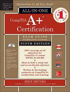 CompTIA A+ Certification All-in-One Exam Guide, Ninth Edition (Exams 220-901 & 220-902)