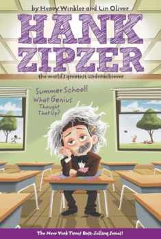 Summer School! What Genius Thought That Up? #8 (Hank Zipzer)