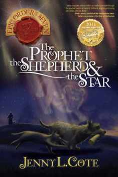 The Prophet, the Shepherd and the Star (Volume 3) (The Epic Order of the Seven)