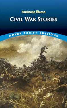 Civil War Stories (Dover Thrift Editions: Short Stories)