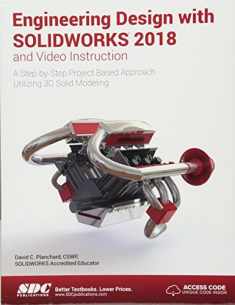 Engineering Design with SOLIDWORKS 2018 and Video Instruction