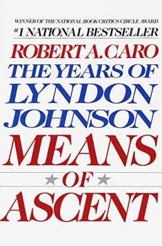 Means of Ascent (The Years of Lyndon Johnson)