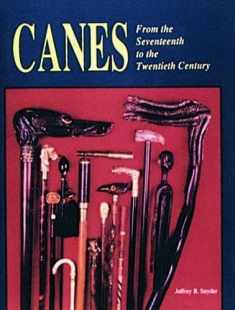 Canes: From the Seventeenth to the Twentieth Century