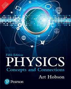 Physics: Concepts And Connections, 5/E