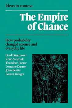 The Empire of Chance: How Probability Changed Science and Everyday Life (Ideas in Context, Series Number 12)