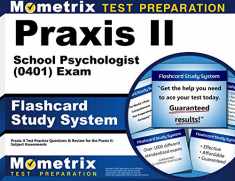Praxis II School Psychologist (0401) Exam Flashcard Study System: Praxis II Test Practice Questions & Review for the Praxis II: Subject Assessments (Cards)