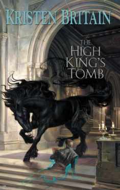 The High King's Tomb: Book Three of Green Rider