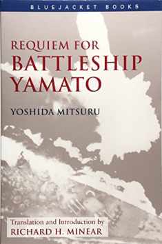 Requiem for Battleship Yamato (Bluejacket Books)