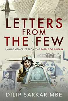 Letters from the Few: Unique Memories from the Battle of Britain