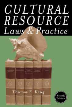 Cultural Resource Laws and Practice (Heritage Resource Management Series)