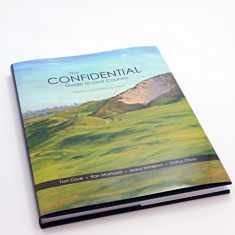 The Confidential Guide to Golf Courses, 2nd Edition: Volume 1, Great Britain and Ireland
