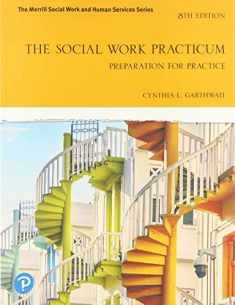 Social Work Practicum, The: Preparation for Practice