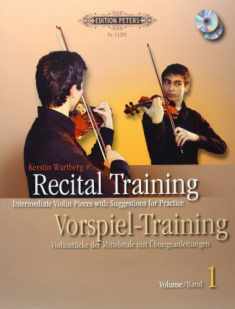 Recital Training (Piano Accompaniment): Intermediate Violin Pieces with Suggest. for Practice (Ger/Eng), CD: Piano Acc. (Edition Peters)