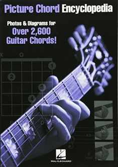 Picture Chord Encyclopedia: Photos & Diagrams for Over 2,600 Guitar Chords