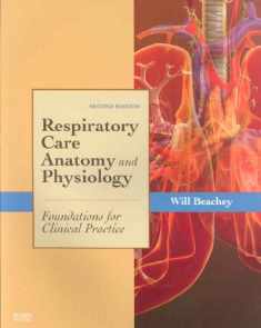 Respiratory Care Anatomy and Physiology: Foundations for Clinical Practice