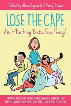 Lose the Cape: Ain't Nothing But a Teen Thang