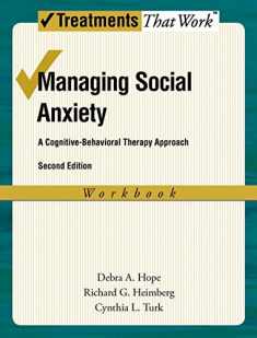 Managing Social Anxiety, Workbook, 2nd Edition: A Cognitive-Behavioral Therapy Approach (Treatments That Work)