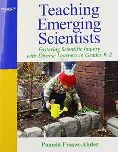 Teaching Emerging Scientists: Fostering Scientific Inquiry with Diverse Learners in Grades K-2