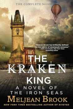 The Kraken King (The Iron Seas)