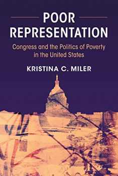 Poor Representation: Congress and the Politics of Poverty in the United States