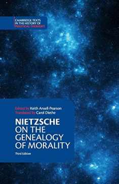 Nietzsche: 'On the Genealogy of Morality' and Other Writings (Cambridge Texts in the History of Political Thought)