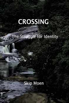 Crossing: The Struggle of Identity
