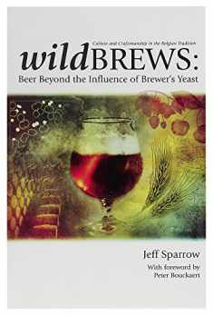 Wild Brews: Beer Beyond the Influence of Brewer's Yeast
