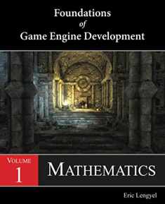 Foundations of Game Engine Development, Volume 1: Mathematics