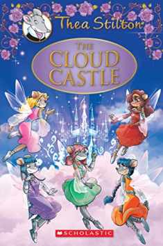 The Cloud Castle (Thea Stilton: Special Edition #4): A Geronimo Stilton Adventure