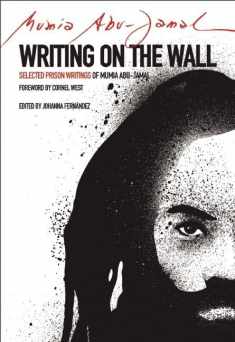 Writing on the Wall: Selected Prison Writings of Mumia Abu-Jamal (City Lights Open Media)
