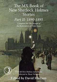 The MX Book of New Sherlock Holmes Stories Part II: 1890 to 1895