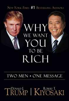 Why We Want You To Be Rich: Two Men One Message, Paperback