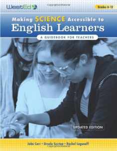 Making Science Accessible to English Learners: A Guidebook for Teachers, Updated Edition