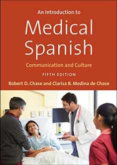 An Introduction to Medical Spanish: Communication and Culture (English and Spanish Edition)