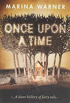 Once Upon a Time: A Short History of Fairy Tale