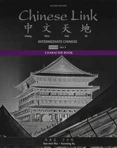 Character Book for Chinese Link: Intermediate Chinese, Level 2/Part 1